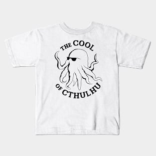 The Cool Of Cthulhu | Funny Octopus Cthulhu Kids T-Shirt